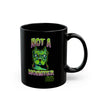 Not a Monster | Black Mug (11oz, 15oz)