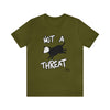 Not a Threat | Unisex Jersey Short Sleeve Tee