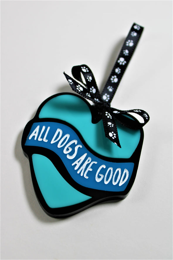ORNAMENT: All Dogs are Good
